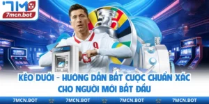 Kèo Dưới - Hướng Dẫn Bắt Cược Chuẩn Xác Cho Người Mới Bắt Đầu
