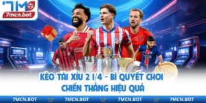 Kèo Tài Xỉu 2 1/4 - Bí Quyết Chơi Chiến Thắng Hiệu Quả