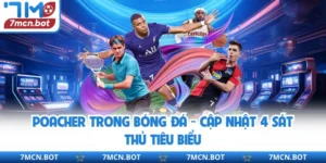 Poacher Trong Bóng Đá - Cập Nhật 4 Sát Thủ Tiêu Biểu
