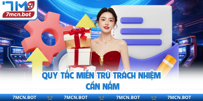 Quy tắc miễn trừ trách nhiệm cần nắm 