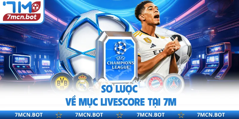 Sơ lược về mục livescore tại 7M