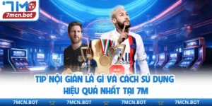 Tip Nội Gián Là Gì Và Cách Sử Dụng Hiệu Quả Nhất Tại 7M