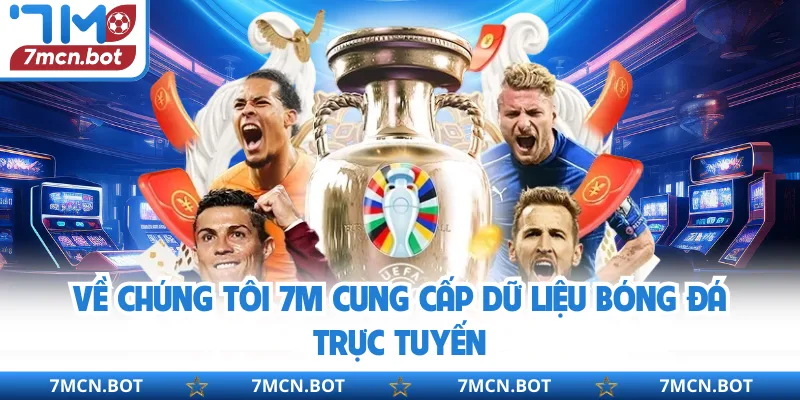 Về chúng tôi 7M cung cấp dữ liệu bóng đá trực tuyến